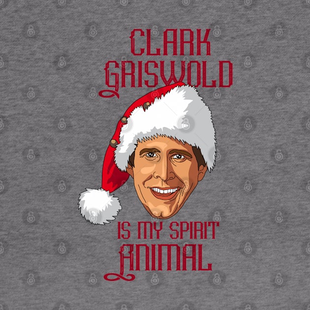 Clark Griswold is my spirit animal (Christmas red text) by andrew_kelly_uk@yahoo.co.uk